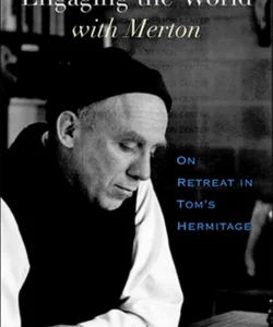 Engaging the World with Merton