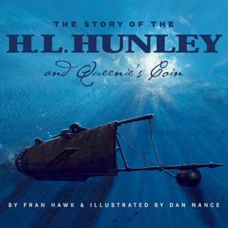 The Story of the H. L. Hunley and Queenie's Coin