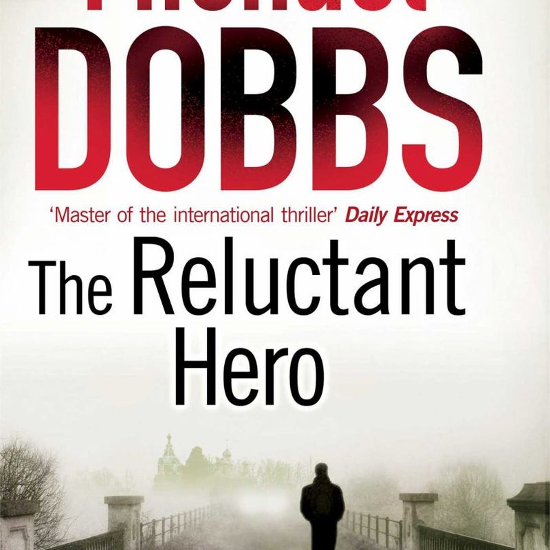 The Reluctant Hero