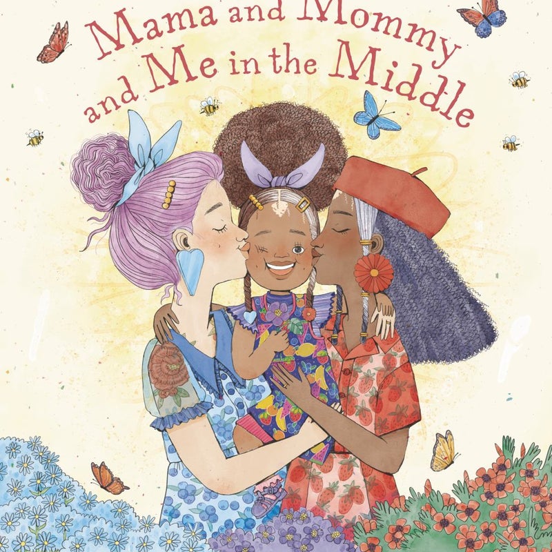 Mama and Mommy and Me in the Middle