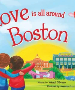 Love Is All Around Boston