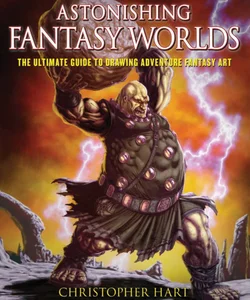 Astonishing Fantasy Worlds