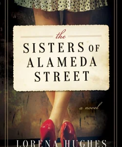 The Sisters of Alameda Street