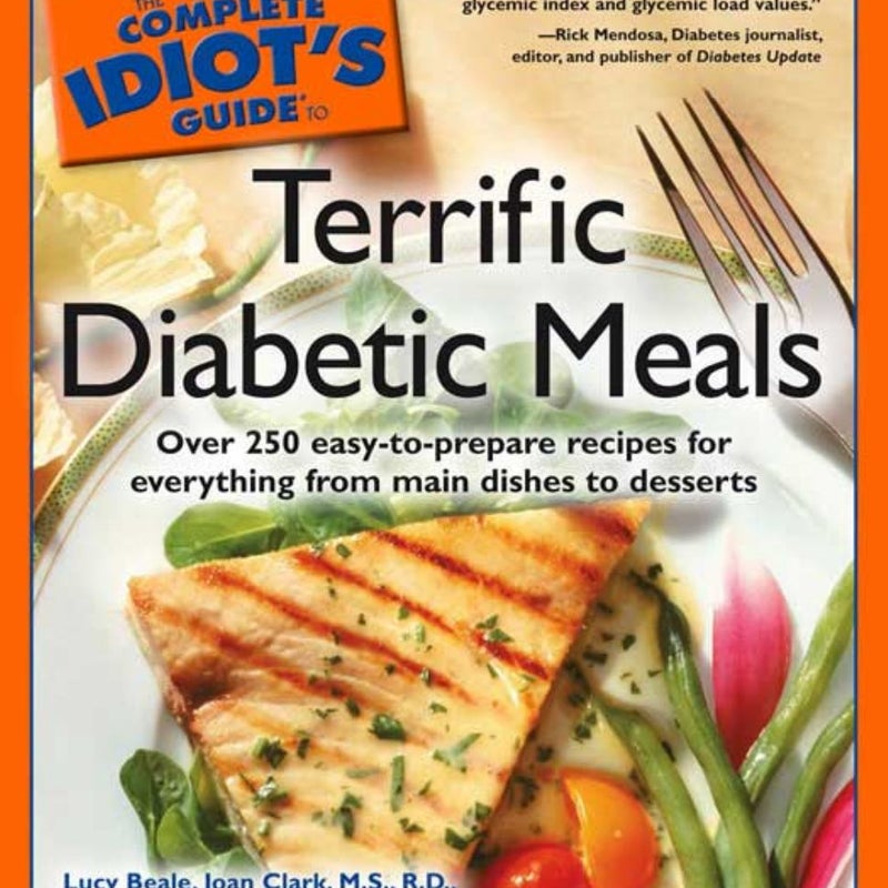 The Complete Idiot's Guide to Terrific Diabetic Meals