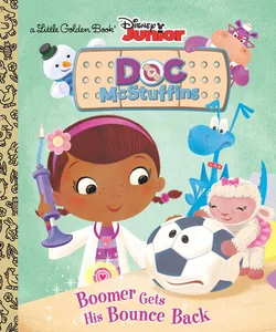 Boomer Gets His Bounce Back (Disney Junior: Doc Mcstuffins)