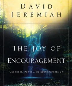 The Joy of Encouragement