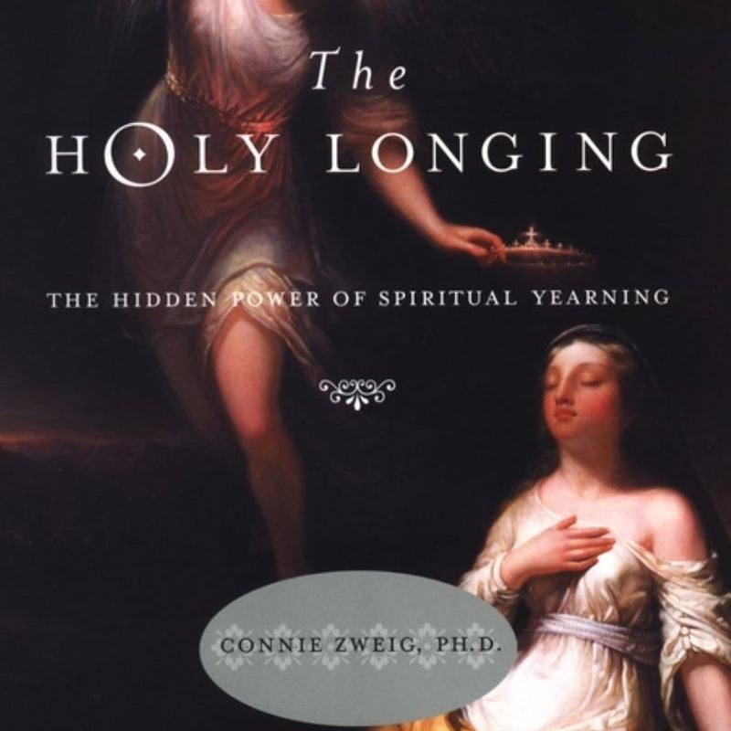 The Holy Longing