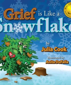 Grief Is Like a Snowflake