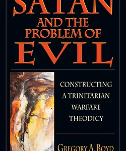 Satan and the Problem of Evil