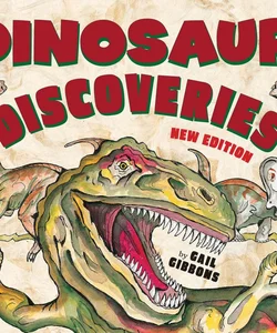 Dinosaur Discoveries (New and Updated)