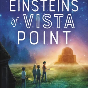 The Einsteins of Vista Point