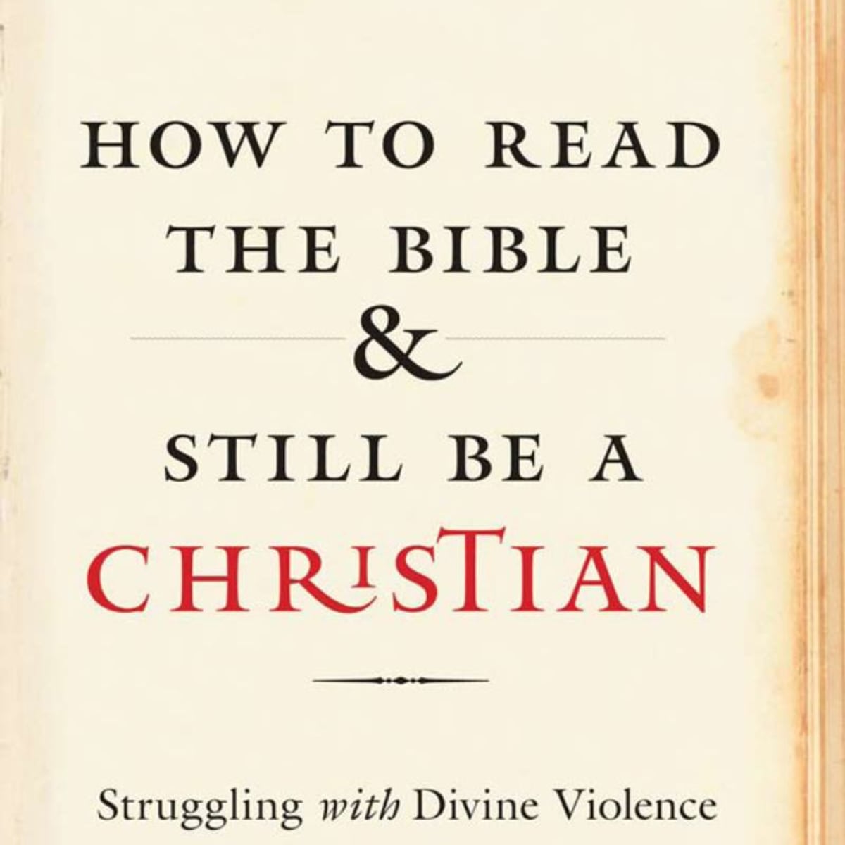 How To Read The Bible And Still Be A Christian
