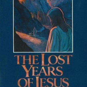 The Lost Years of Jesus