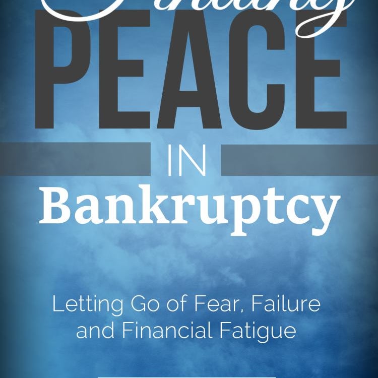 Finding Peace in Bankruptcy