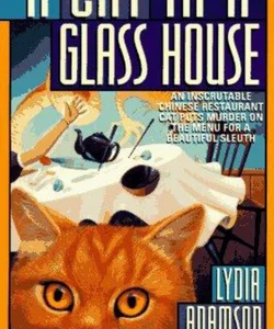A Cat in a Glass House
