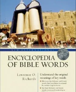 New International Encyclopedia of Bible Words