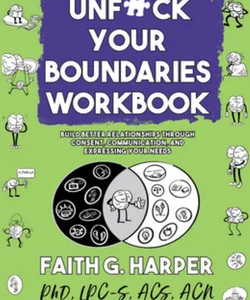 Unfuck Your Boundaries Workbook