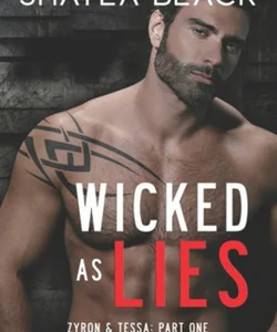 Wicked As Lies (Zyron and Tessa, Part One)