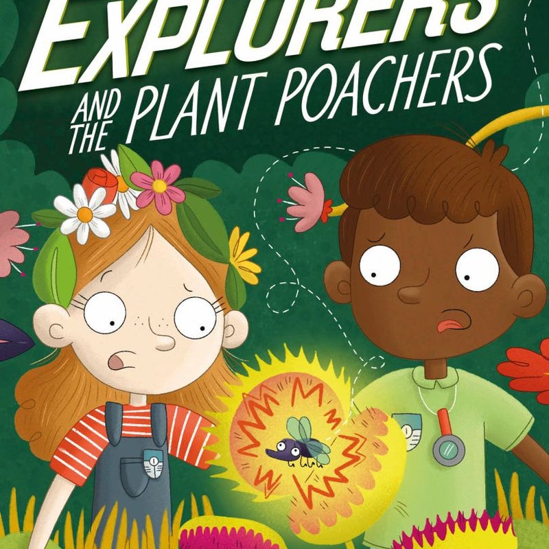 The Secret Explorers and the Plant Poachers