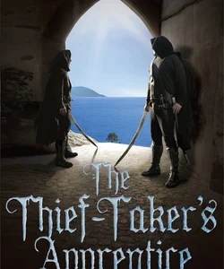The Thief-Taker's Apprentice