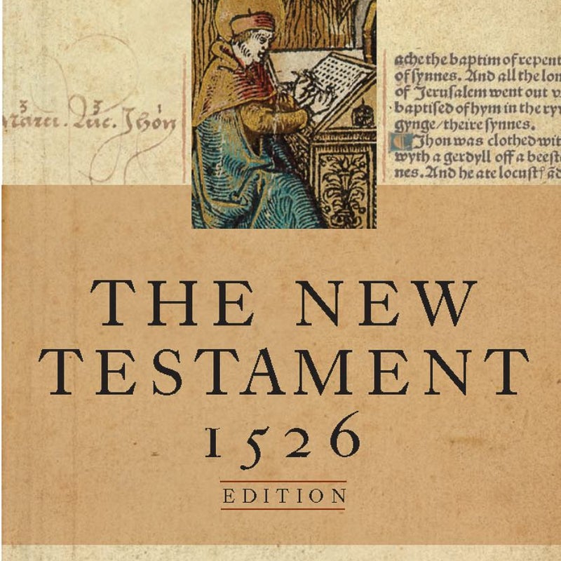 The Tyndale New Testament 1526 Edition