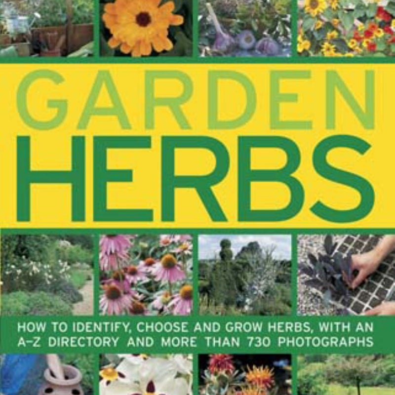 The Complete Guide to Garden Herbs