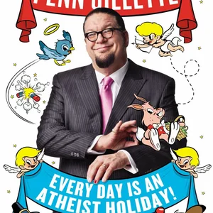 Every Day Is an Atheist Holiday!