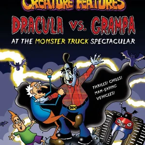 Dracula vs. Grampa at the Monster Truck Spectacular