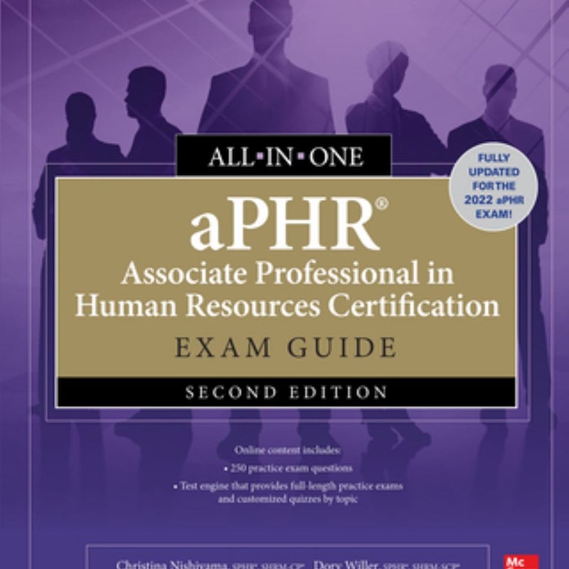 APHR Associate Professional in Human Resources Certification All-In-One Exam Guide, Second Edition