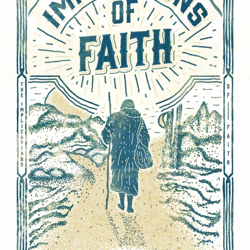 The Implications of Faith