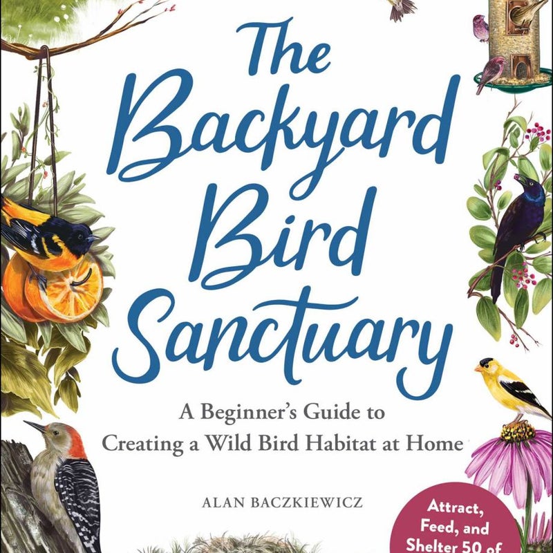 The Backyard Bird Sanctuary