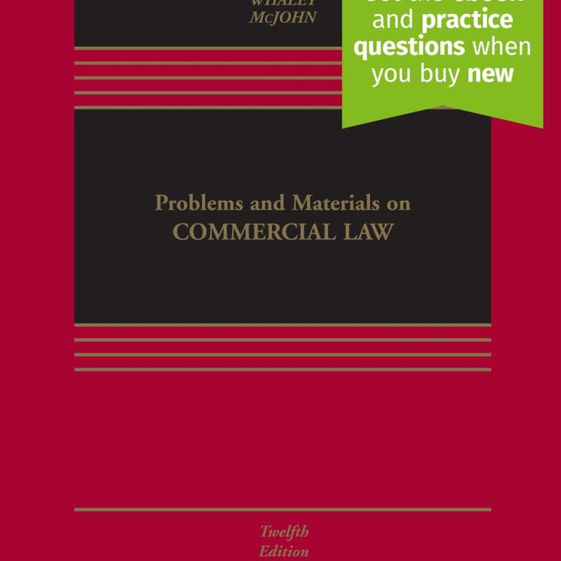 Problems and Materials on Commercial Law