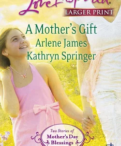 A Mother's Gift