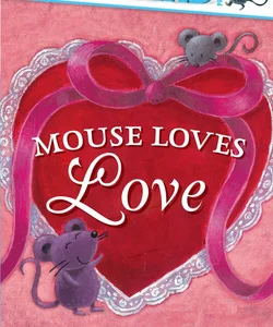 Mouse Loves Love