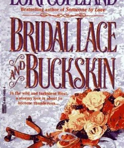 Bridal Lace and Buckskin