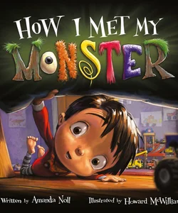 How I Met My Monster