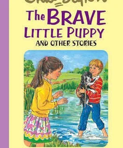 Brave Little Puppy and Other Stories