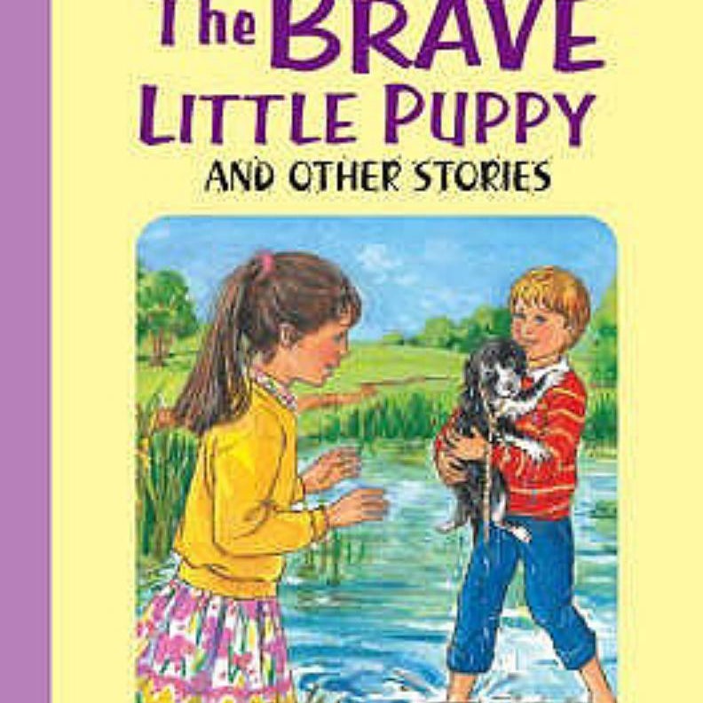 Brave Little Puppy and Other Stories