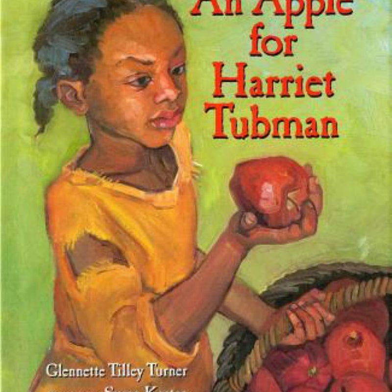 An Apple for Harriet Tubman