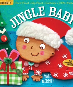 Indestructibles: Jingle Baby (baby's First Christmas Book)