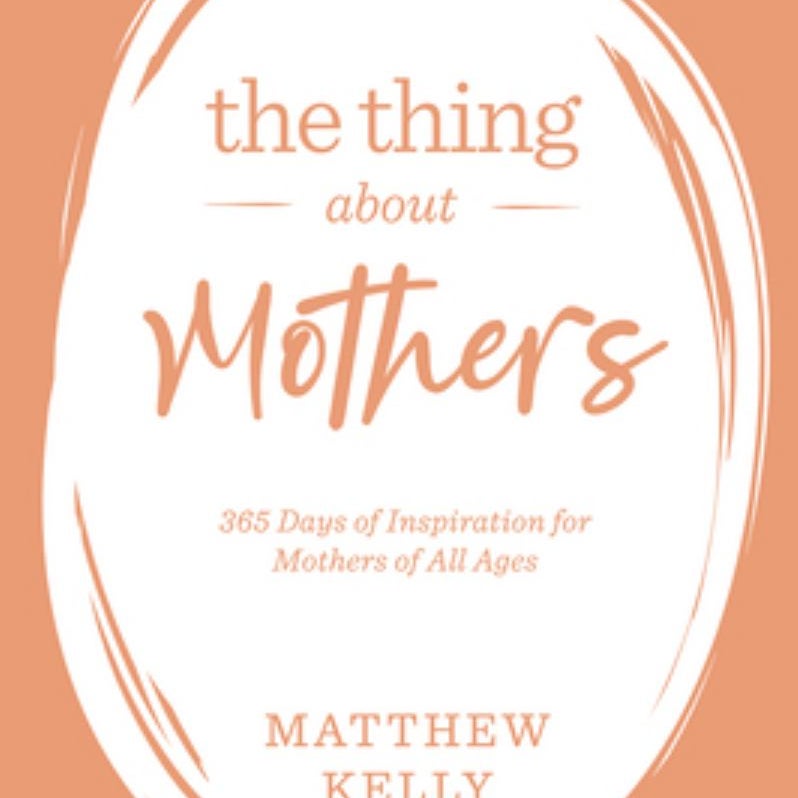 The Thing about Mothers