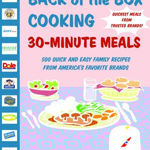 Back of the Box Cooking: 30-Minute Meals