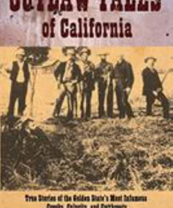 Outlaw Tales of California