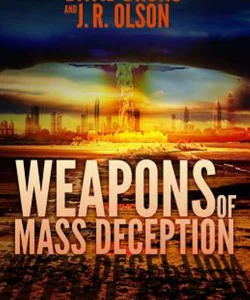 Weapons of Mass Deception