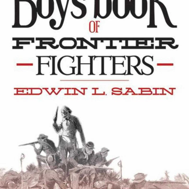 Boys' Book of Frontier Fighters