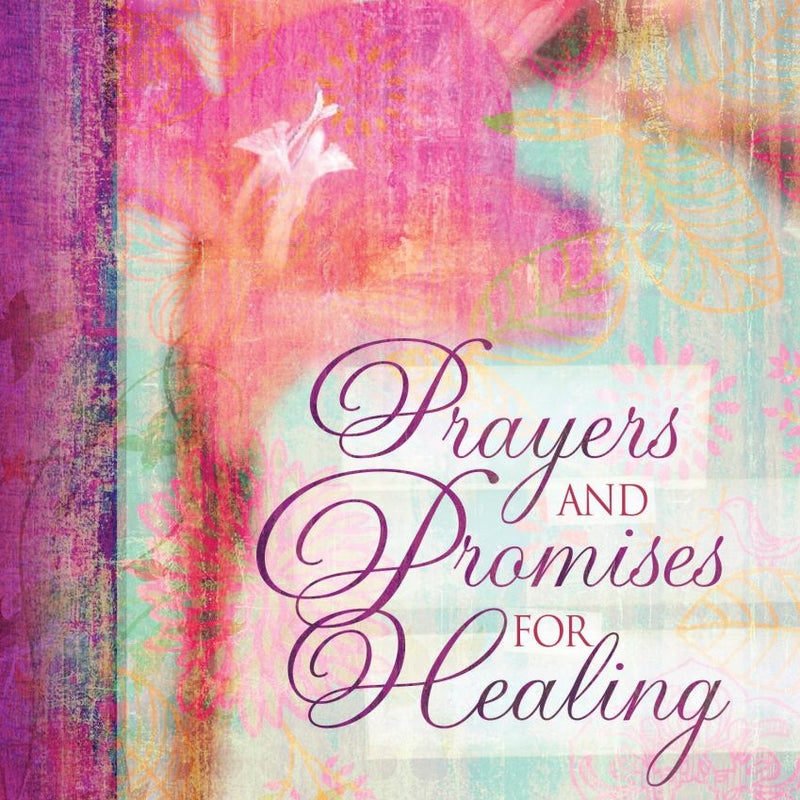 Prayers and Promises for Healing