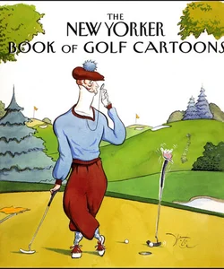 The New Yorker Book of Golf Cartoons