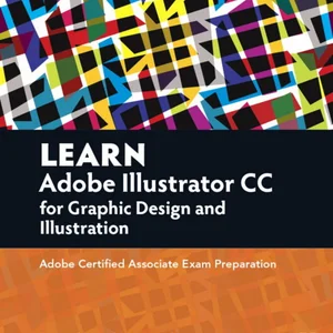 Learn Adobe Illustrator CC for Graphic Design and Illustration