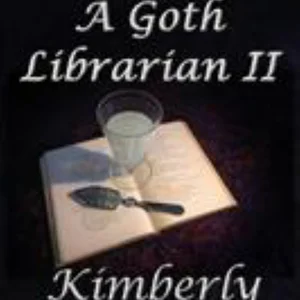 Tales from a Goth Librarian II