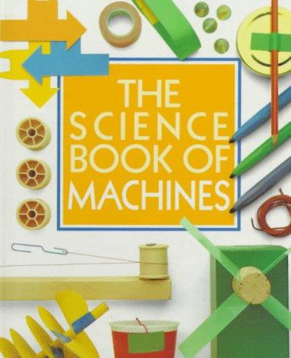The Science Book of Machines